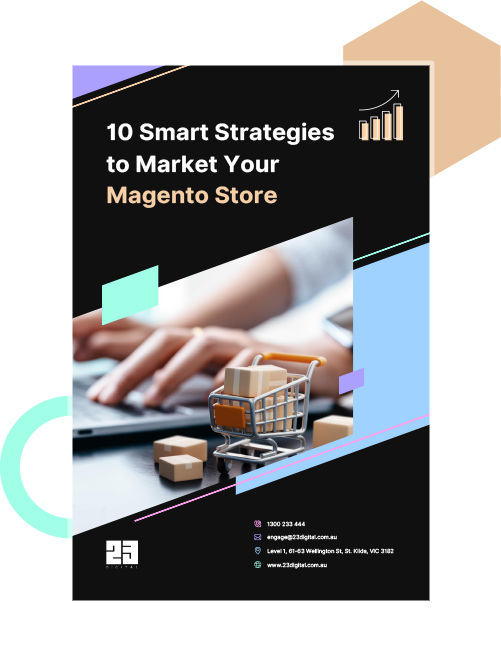 Looking for Smart Strategies to Market Your Magento Store?